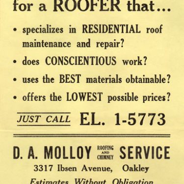 This 1958 ad was the first created by Don Molloy after he stepped into his role as proprietor of Molloy Roofing Co. This 1958 ad was the first created by Don Molloy after he stepped into his role as proprietor of Molloy Roofing Co.